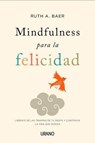 SPA-MINDFULNESS PARA LA FELICI - Ruth Baer - 9788479538859
