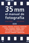 35 MM El Manual de Fotografía - Julian Calder - 9788480763608
