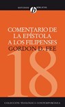 Comentario de la Epistola a Los Filipenses - Dr Gordon D Fee - 9788482674605