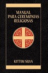Manual Para Ceremonias Religiosas - Kittim Silva-Bermudez - 9788482675251