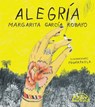 Alegría - Margarita Garcia Robayo - 9788483933510