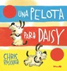 Una Pelota Para Daisy = A Ball for Daisy - Chris Raschka - 9788484705260