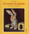 El conejo de peluche/ The Velveteen Rabbit - BIANCO,  Margery Williams - 9788484705338