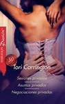 Sesiones privadas - Asuntos privados - Negociaciones privadas - Tori Carrington - 9788490006535