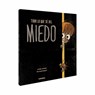 Todo Lo Que Sé del Miedo - Jaume Copons - 9788491014294