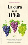 La Cura de La Uva - Johanna Brandt - 9788491110996