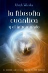 Filosofia Cuantica Y El Intramundo, La - Ulrich Warnke - 9788491114666