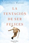 SPA-TENTACION DE SER FELICES ( - Lorenzo Marone - 9788491393603