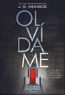 Olvídame - J. S. Monroe - 9788491394730