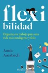 Flex-ibilidad - Annie Auerbach - 9788491395973