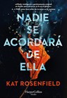 Nadie Se Acordará de Ella (No One Will Miss Her) - Kat Rosenfield - 9788491398158