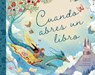 Cuando Abres Un Libro - Caroline Derlatka - 9788491457350