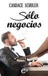 Solo negocios - Candace Schuler - 9788491888659