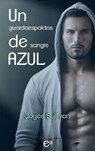 Un guardaespaldas de sangre azul - Joyce Sullivan - 9788491889243
