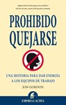 SPA-PROHIBIDO QUEJARSE - Jon Gordon - 9788492452187