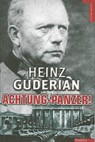 Achtung-Panzer!: El Desarrollo de los Blindados, su Tactica de Combate y Sus Posibilidades Operativas - Heinz Guderian - 9788492567355