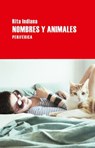 SPA-NOMBRES Y ANIMALES - Rita Indiana - 9788492865802