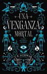 Una venganza mortal / Vengeful - SCHWAB,  Victoria - 9788492918676