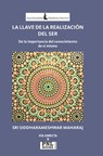 La Llave de la Realizacion del Ser - Siddharameshwar Maharaj - 9788493849924