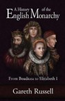 A History of the English Monarchy - RUSSELL,  MR Gareth - 9788494372124