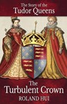 The Turbulent Crown - Roland Hui - 9788494593796