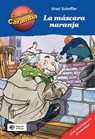 La mscara naranja - Ursel Scheffler - 9788494611551