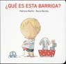 SPA-QUE ES ESTA BARRIGA - Patricia Martin - 9788494783531