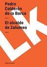 El Alcalde de Zalamea - Pedro Calderon de la Barca - 9788496428263