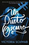 Un dueto oscuro / Our Dark Duet - SCHWAB,  Victoria - 9788496886964