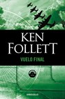 Vuelo Final / Hornet Flight - Ken Follett - 9788497931427