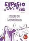 Espacio Joven 360 : Nivel B1.1 : Exercises book with free coded access to the ELETeca - Equipo Espacio - 9788498489460