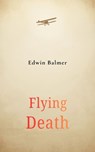 Flying Death - Edwin Balmer - 9788512466255