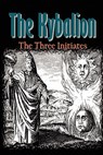 The Kybalion - Three Initiates - 9788562022081