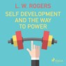 Self Development And The Way to Power - L. W. Rogers - 9788711676004