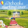 The School of Starting Over - Lisa Swift - 9788726700121