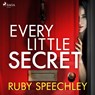 Every Little Secret - Ruby Speechley - 9788726700169