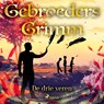 De drie veren - De gebroeders Grimm - 9788726853766