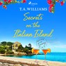 Secrets on the Italian Island - T.A. Williams - 9788726869927