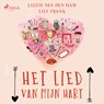 Het lied van mijn hart - Lizzie van den Ham ; Lily Frank - 9788726914764