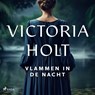 Vlammen in de nacht - Victoria Holt - 9788726955552