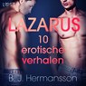 Lazarus - 10 erotische verhalen - B. J. Hermansson - 9788726958393