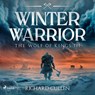 Winter Warrior: A thrilling Viking warrior adventure in Norman England - Richard Cullen - 9788727274898