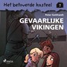 Het betoverde kasteel 7 – Gevaarlijke vikingen - Peter Gotthardt - 9788728020951