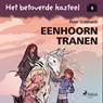 Het betoverde kasteel 9 – Eenhoorntranen - Peter Gotthardt - 9788728020975