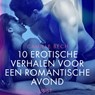 10 erotische verhalen voor een romantische avond - Camille Bech - 9788728183458