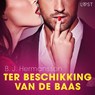 Ter beschikking van de baas – erotisch verhaal - B. J. Hermansson - 9788728267240