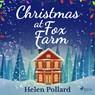Christmas at Fox Farm - Helen Pollard - 9788728277522