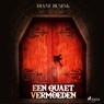 Een quaet vermoeden - Diane Busink - 9788728304396