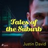 Tales of the Suburbs - Justin David - 9788728334737