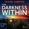 The Darkness Within - Graeme Hampton - 9788728353226